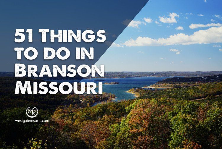 51 Things to do in Branson, Missouri