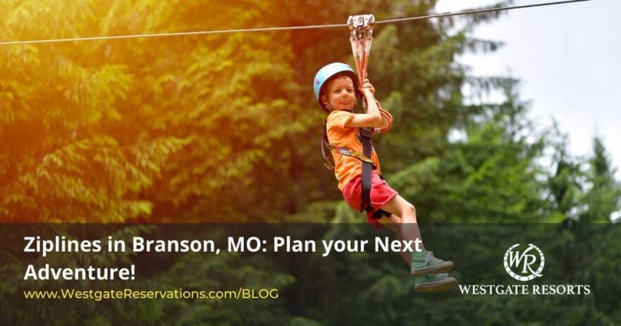 Ziplines in Branson, MO: Plan your Next Adventure!