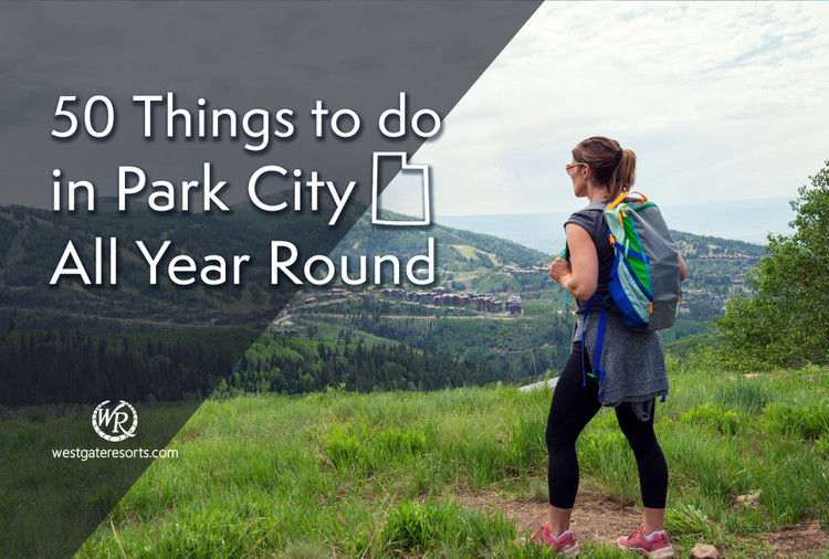 50 Things to do in Park City All Year Around