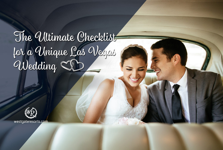 The Ultimate Checklist for a Unique Las Vegas Wedding